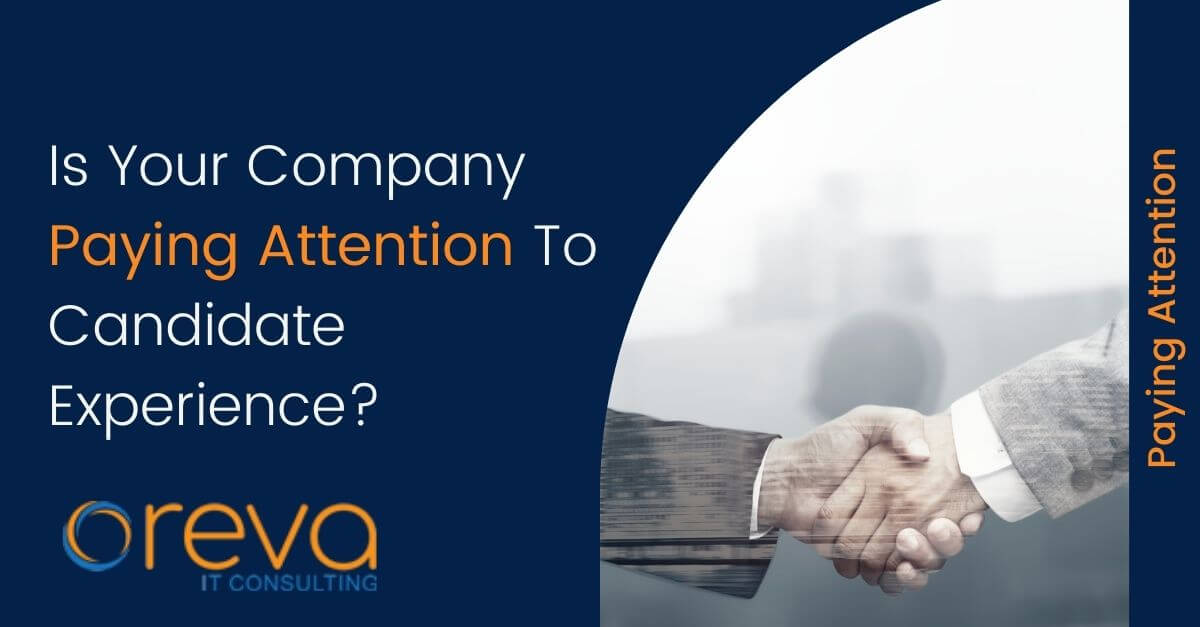 Is Your Company Paying Attention To Candidate Experience?