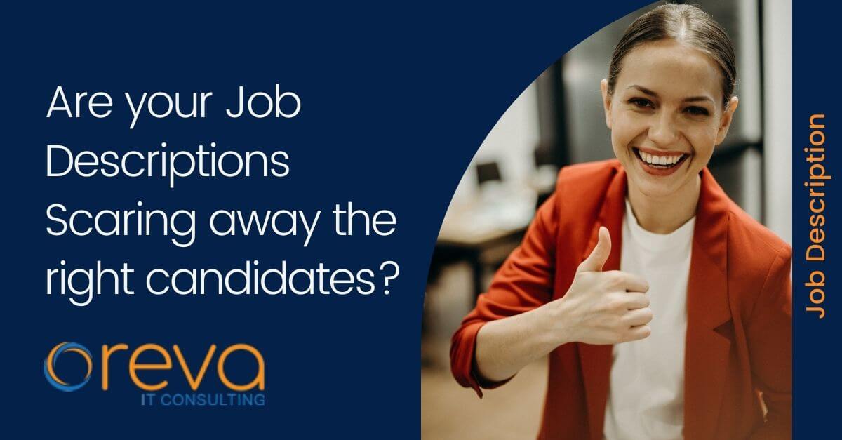 Are your Job Descriptions Scaring away the right candidates?